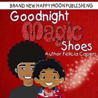 Goodnight Magic Shoes