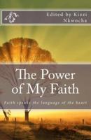 The Power of My Faith