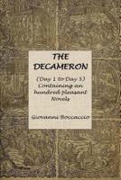 The Decameron (Day 1 to Day 5) Containing an Hundred Pleasant Novels