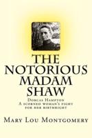 The Notorious Madam Shaw