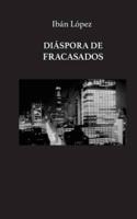 Diaspora De Fracasados.