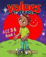 Values Friends, Age 3-5, Book 1
