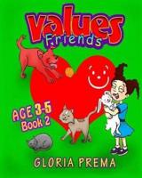 Values Friends, Age 3-5, Book 2