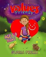Values Friends, Age 6-9, Book 1