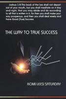 The Way to True Success