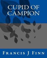 Cupid Of Campion