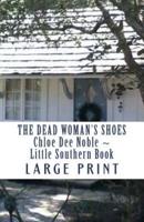 The Dead Woman's Shoes LARGE PRINT