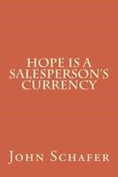Hope Is a Salesperson's Currency