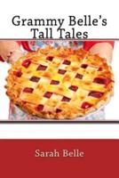Grammy Belle's Tall Tales