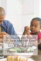 "Marriage and Family the Pros and the Cons"