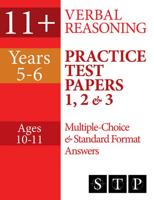 11+ Verbal Reasoning. Years 5-6. Practice Test Papers 1, 2 & 3