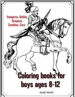 Coloring Books for Boys Ages 8-12