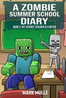A Zombie Summer School Diary (Book 2)