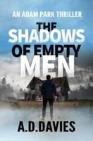 The Shadows of Empty Men