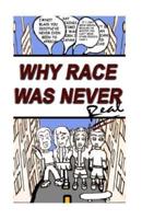 Why Race Was Never Real