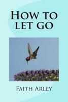 How to Let Go