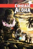 Comrade Aloha