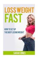 Loss Weight Fast