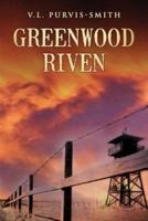 Greenwood Riven