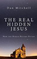 The Real Hidden Jesus