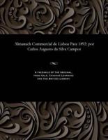 Almanach Commercial de Lisboa Para 1892: por Carlos Augusto da Silva Campos