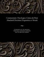 Commentatio Theologico-Critica de Petri Abaelardi Doctrina Dogmatica et Morali