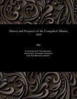 History and Prospects of the Evangelical Alliance, 1859