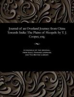 Journal of an Overland Journey from China Towards India: The Plains of Hoopeh: by T. J. Cooper, esq.