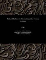 Richard Parker: or, The mutiny at the Nore: a romance