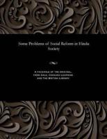 Some Problems of Social Reform in Hindu Society