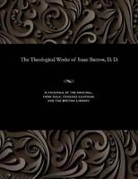 The Theological Works of Isaac Barrow, D. D.
