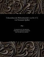 Uebersichten der Weltwirthschaft: von Dr. F. X. von Neumann-Spallart
