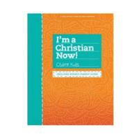 I'm A Christian Now! - Older Kids Activity Book