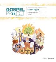 The Gospel Project for Preschool: Preschool Leader Kit - Volume 2: Out of Egypt. Volume 2