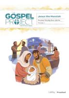 The Gospel Project for Preschool: Preschool Worship Hour Add-On - Volume 7: Jesus the Messiah. Volume 4