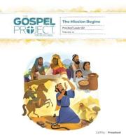 The Gospel Project for Preschool: Preschool Leader Kit - Volume 10: The Mission Begins. Volume 4