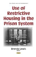 Use of Restrictive Housing in the Prison System