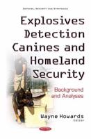Explosives Detection Canines and Homeland Security