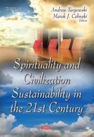Spirituality and Civilization Sustainability in the 21st Century