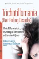 Trichotillomania (Hair Pulling Disorder)