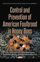 Control and Prevention of American Foulbrood in Honey Bees