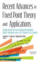 Recent Advances in Fixed Point Theory and Applications