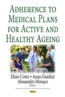 Adherence to Medical Plans for Active and Healthy Ageing