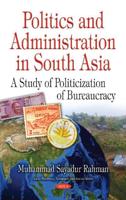 Politics and Administration in South Asia