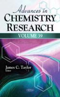 Advances in Chemistry Research. Volume 39