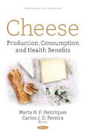 Cheese Production, Consumption, and Health Benefits