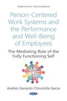 Person-Centered Work Systems and the Performance and Well-Being of Employees