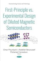 First-Principle Vs. Experimental Design of Diluted Magnetic Semiconductors