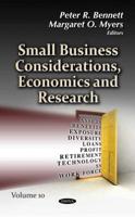 Small Business Considerations, Economics and Research. Volume 10