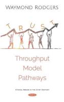 Trust Throughput Model Pathways